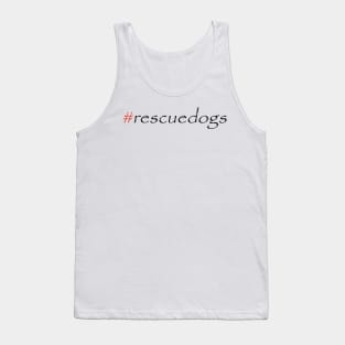 #rescuedogs Tank Top